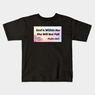 God Is Within Her She Will Not Fall | Christian Typography Kids T-Shirt